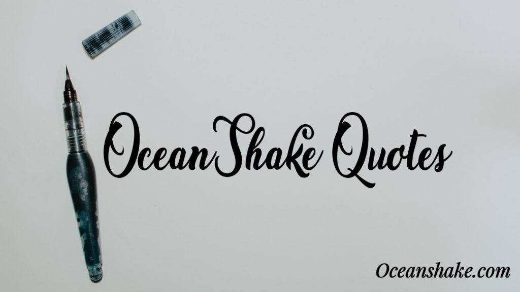 OceanShake Quotes